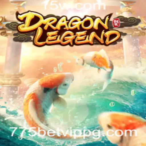 Descubra o Mundo Místico de DragonLegend com 775bet VIP