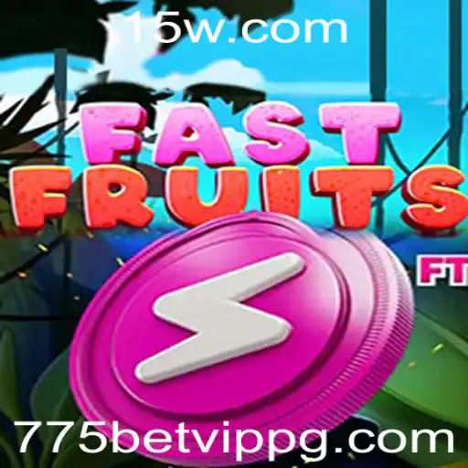 Descobrindo o Fascinante Mundo de FastFruits no 775bet VIP