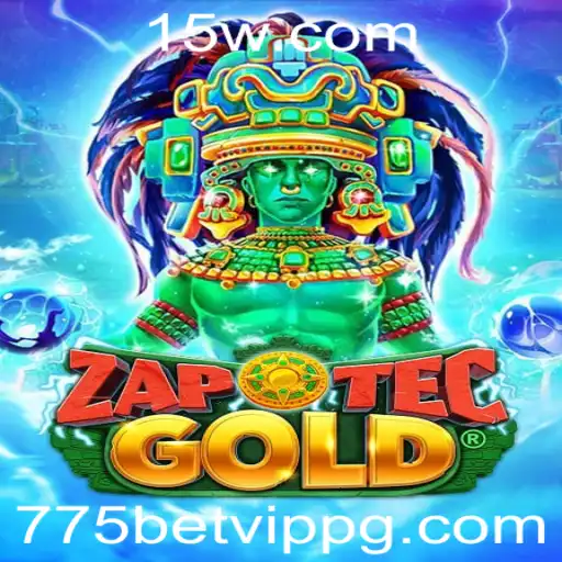 Descubra o Mundo de ZapOtecGold e a Experiência Vip do 775bet